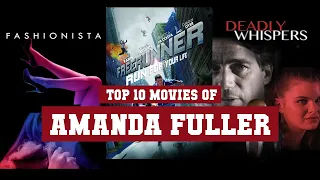 Amanda Fuller Top 10 Movies Best 10 Movie of Amanda Fuller