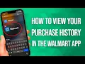 How To View Your Purchase History In The Walmart App Quick Easy Guide
