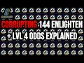 PoE CORRUPTING A FULL STASH TAB 144 OF ENLIGHTEN LEVEL 3 ODDS FOR LEVEL 4 EXPLAINED