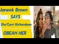 Watch Janeek Brown Says Sha Carri Richardson OBEAH HER