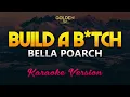 Download Lagu Build A B*tch - Bella Poarch KARAOKE