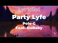 Polo G - Party Lyfe (Feat. DaBaby) (Lyrics)