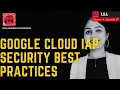 Google Cloud IAP - A Pentester Viewpoint