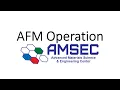 Atomic Force Microscopy AFM Operation