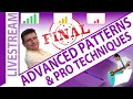 Advanced Patterns Pro Techniques