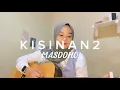 Download Lagu Kisinan 2 - MASDDDHO (Cover akustik by Selvia Okta)