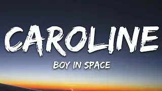Boy In Space - Caroline