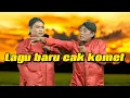 Lagu Cak komet terbaru Lucu tenan iki 2025