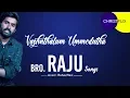 Download Lagu Vazhnthalum Ummodutha ChristFlix | Bro. Raju Songs