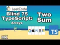 Blind 75 in TypeScript Two Sum