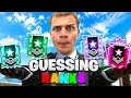 IMPOSSIBLE GUESSING RANKS Rainbow Six Siege
