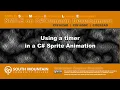 C Xamarin Cohort 05I - Timed Animation Timers Sprite Images