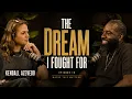 The Dream I Fought For Kendall Azevedo