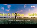 Download Lagu SUDAH SA RELAKAN _ YUYUN WULO _ KAPTHEN PUREK _ N.O.T.B (OFFICIAL VIDIO LIRIK)