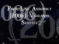 Frontline Assembly (Live in Seattle) - Vigilante