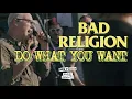 Download Lagu BAD RELIGION - DO WHAT YOU WANT - PUNK IN DRUBLIC FEST, TX, 2018 FULL SONG - 4K