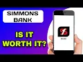 SIMMONS BANKING APP REVIEW - IS IT WORTH IT EXPLAINED
