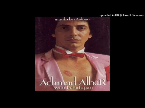 Download MP3 Achmad Albar - Syair Kehidupan - Composer : Areng Widodo 1980 (CDQ)