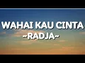 Download Lagu Radja-wahai kau cinta(lirik)