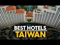 Best Hotels In Taiwan Taiwan - Top 5 Picks For Any Budget