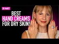 Top 5 Hand Creams You NEED This Season