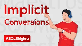 SQL Server Implicit Conversion Part 1 by Amit Bansal