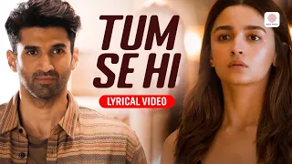 tum se hi lyrical video ankit tiwari alia bhatt adity roy kapoor sanjay dutt sadak 2