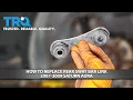How to Replace Rear Sway Bar Links 2007-2009 Saturn Aura