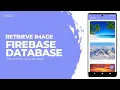 Retrieve Image from Firebase Database in Android Studio using Java Part 2