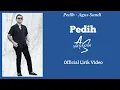 ( Video Lirik ) Pedih - Agus Sandi
