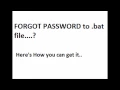 FORGOT PASSWORD TO bat File 2