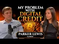 Parker Lewis Understanding Digital Credit vs Buying Bitcoin
