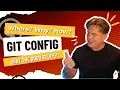 Git Config File Tutorial What Where Why and How