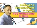 Le liste - Imparare a programmare in Python
