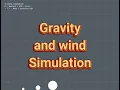 Gravity and wind simulation - Gamemaker studio 2