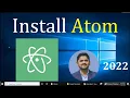How to install Atom Editor on Windows 10 64bit Updated 2022