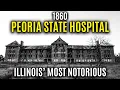 The Entire Story of Peoria State Hospital Inside Illinois s Most Notorious Asylum