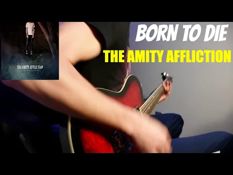 Download MP3 The Amity Affliction | Born To Die | Lana Del Rey GUITAR COVER 2020