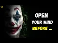 Open Your Mind Joker Attitude Quotes Guru Quotes