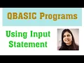 QBASIC Programs using Input Statement Input Statement Programs Class 6-and 7