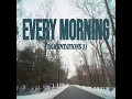 EVERY MORNING (LAMENTATIONS 3) - LOST & FOUND