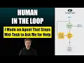 Build Reliable AI Agent with Human in The Loop Agent with User Feedback
