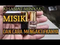 Download Lagu KHASIAT MINYAK MISIK DAN CARA MENGAKTIFKANYA