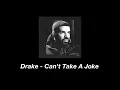 Drake Can't Take A Joke Official Audio (check description)