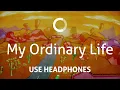 Download Lagu The Living Tombstone - My Ordinary Life (8D)