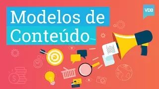 7 Modelos de conteúdo para atrair uma audiência gigante