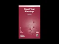 Download Lagu Count Your Blessings (SATB), by Andy Beck – Score \u0026 Sound
