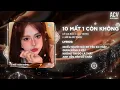 Download Lagu 10 Mất 1 Còn Không (Bản Hot TikTok ) - Lê Gia Bảo x Domino Remix | Từng Có Tình Yêu Trong Em Vẹn 10