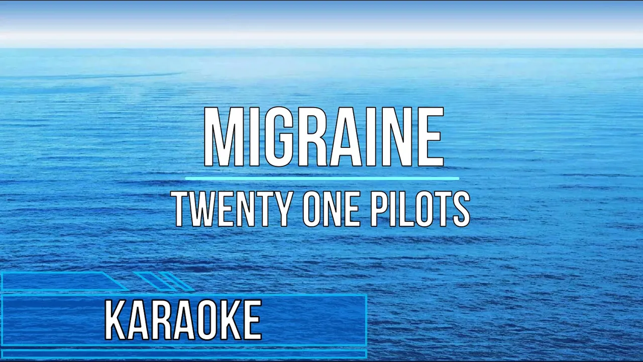 Twenty One Pilots - Migraine (Karaoke)