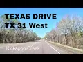 Texas Drive Chandler to Brownsboro TX 31 West Kickapoo Creek